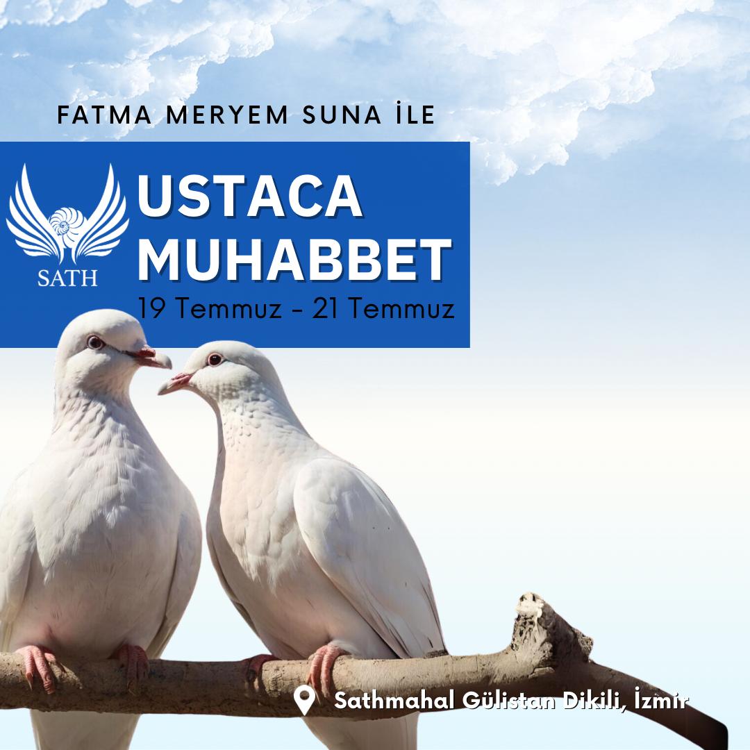 Ustaca Muhabbet 19-21 Temmuz