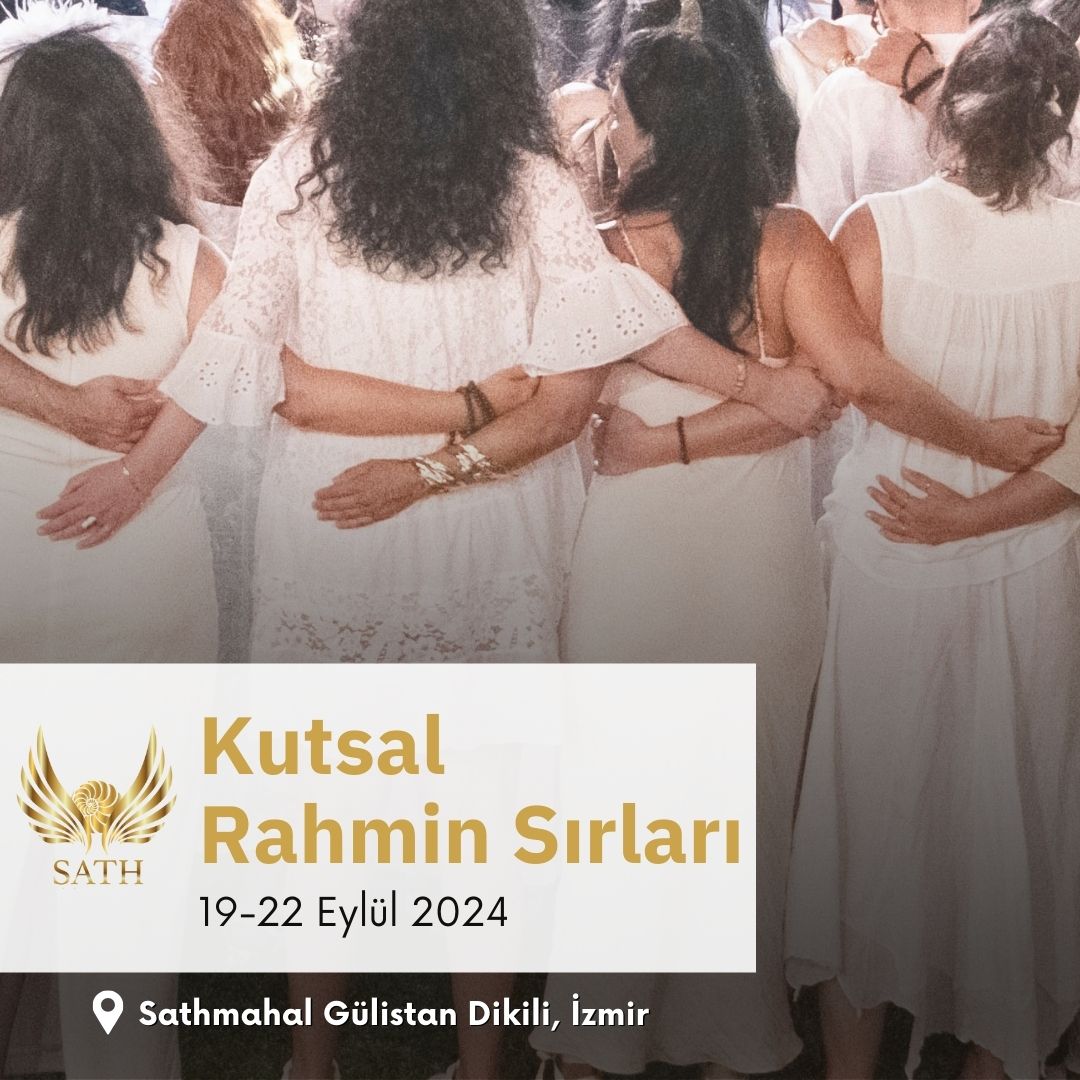 Kutsal Rahmin Sırları ● 19 - 22 Eylül 2024 ● SathMahâl Gülistan