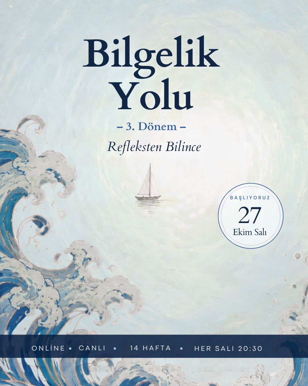 Bilgelik Yolu 3. Dönem | 27 Ekim'de başlıyor...